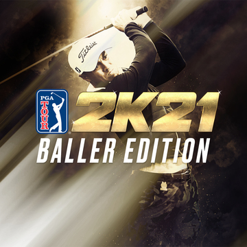 追加收录多项额外内容的《PGA 巡回赛 2K21》Baller 版现已开卖