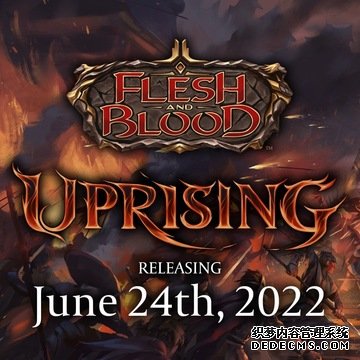 实体卡牌游戏《血肉之战 Flesh and Blood》新系列“Uprising”6/24 开始贩售